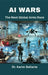 AI Wars: The Next Global Arms Race by Karim Bellarte