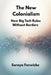 The New Colonialism: How Big Tech Rules Without Borders by Soraya Fenwicke