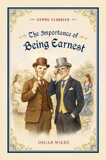 The Importance Of Being Earnest  by Oscar Wilde