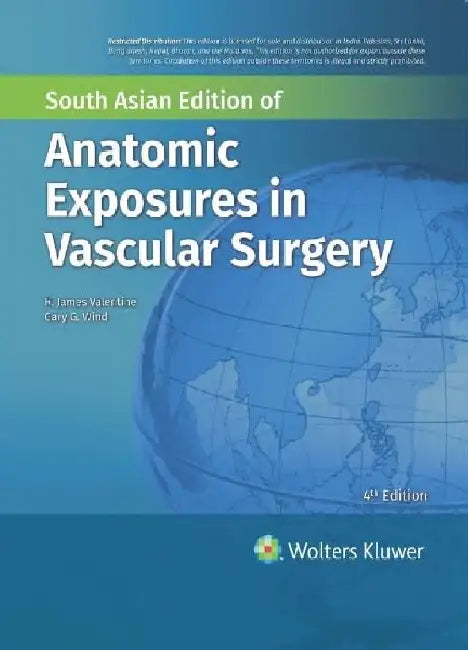 Anatomic Exposures In Vascular Surgery by Valentine