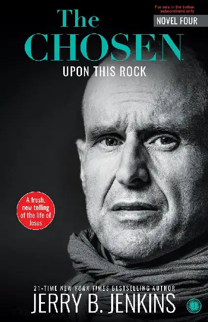 The Chosen – Book 4: Upon This Rock by Jerry B. Jenkins