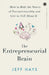 The Entrepreneurial Brain: How to Ride the Waves of Entrepreneurship and Live to Tell About It by Jeff Hays