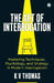 The Art of Interrogation: Mastering Techniques, Psychology, and Strategy in Modern Interrogation by Kv Thomas