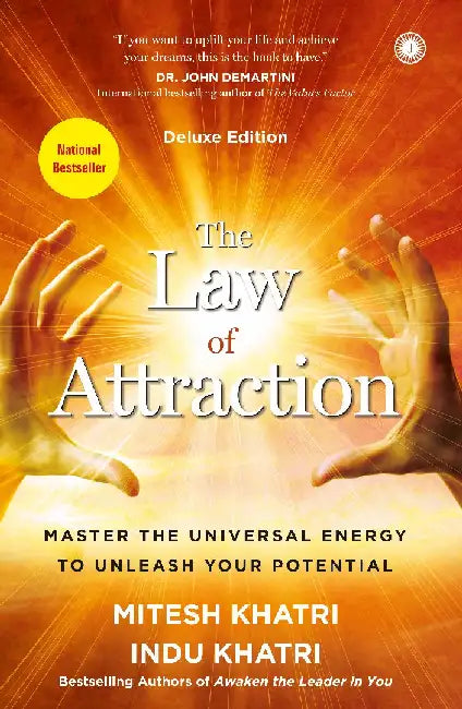 The Law of Attraction: Master the Universal Energy to Unleash Your Potential by Mitesh Khatri , Indu Khatri