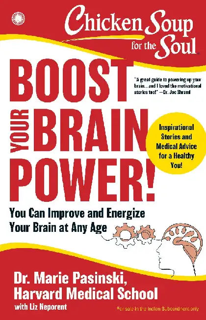 Chicken Soup for the Soul: Boost Your Brain Power by Dr. Marie Pasinski, Harvard Medical School with Liz Neporent