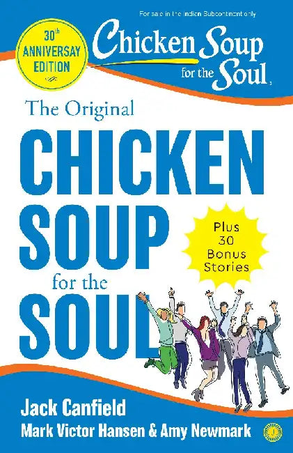 The Original Chicken Soup For the Soul by Jack Canfield, Mark Victor Hansen and Amy Newmark