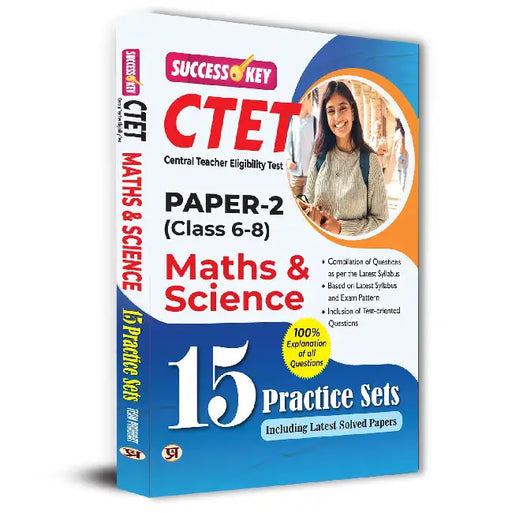 CTET Central Teacher Eligibility Test Paper-2 For Class 6 To 8 Math & Science 15 Practice Sets 2025 Exam in English With Latest Solved Paper and Explanation of All Question by Team Prabhat