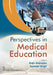 Perspectives In Medical Education by Rajiv Mahajan