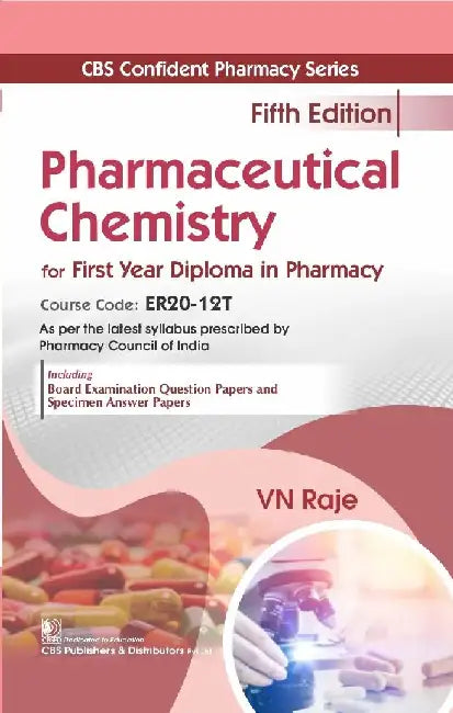 Pharmaceutical Chemistry For First Year Diploma In Pharmacy 5Ed by Raje
