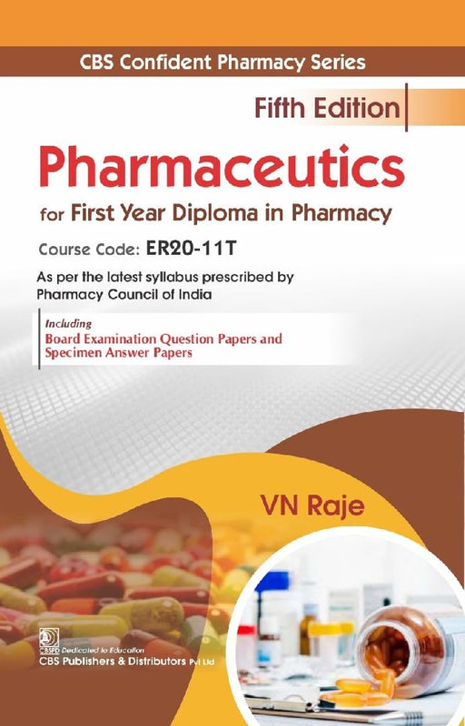 Pharmaceutics For First Year Diploma In Pharmacy 5Ed  by Raje