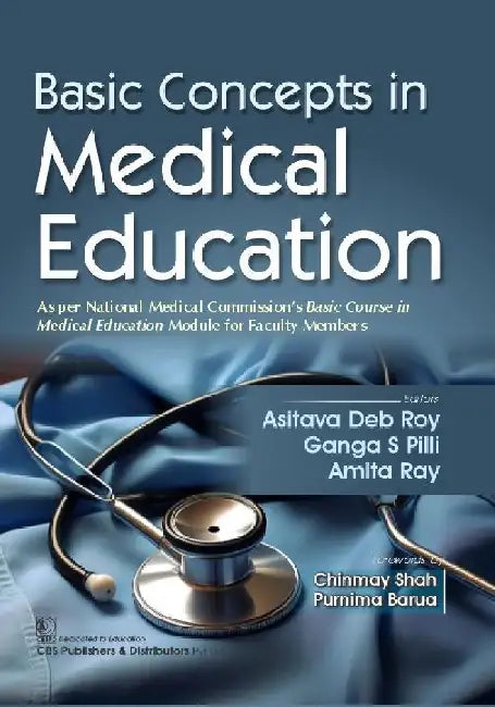 Basic Concepts In Medical Education by Asitava Deb Roy