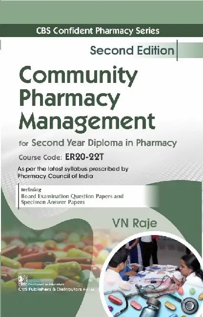 Community Pharmacy And Management For Second Year Diploma In Pharmacy 2Ed by Raje