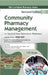 Community Pharmacy And Management For Second Year Diploma In Pharmacy 2Ed by Raje