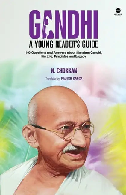 Gandhi a Young Reader's Guide by N Chokkan