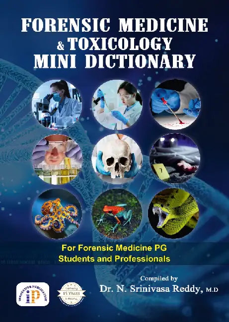 Forensic Medicine and Toxicology- Mini Dictionary by Dr. N. Srinivasa Reddy