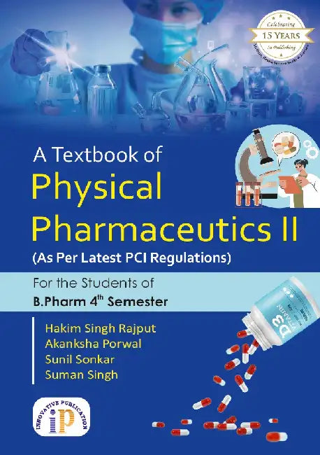 A Textbook of Physical Pharmaceutics II for the Students of B.Pharm 4th Semester by Hakim Singh Rajput
