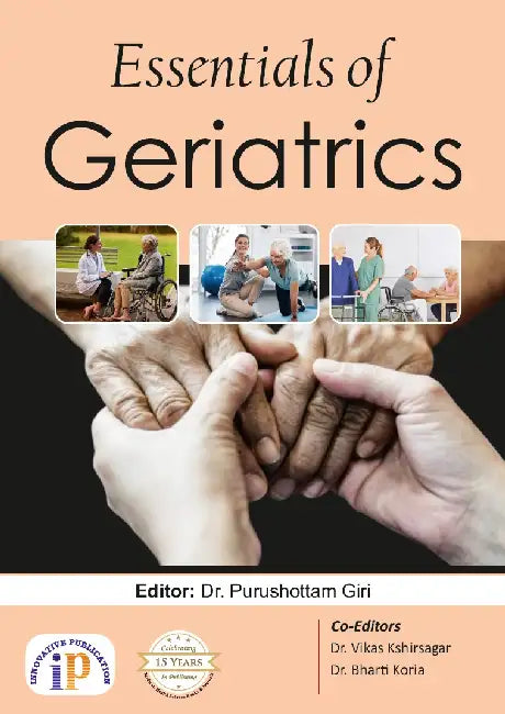 Essentials of Geriatrics by Editor: Dr. Purushottam Giri