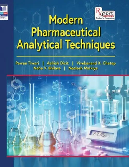 Modern Pharmaceutical Analytical Techniques by Pawan Tiwari, Ashish Dixit, Neelesh Malviya