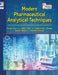 Modern Pharmaceutical Analytical Techniques by Pawan Tiwari, Ashish Dixit, Neelesh Malviya