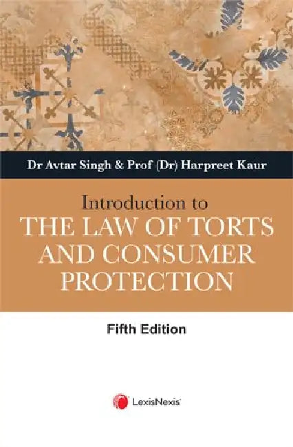 Introduction To The Law Of Torts And Consumer Protection by Avtar Singh & Harpreet Kaur