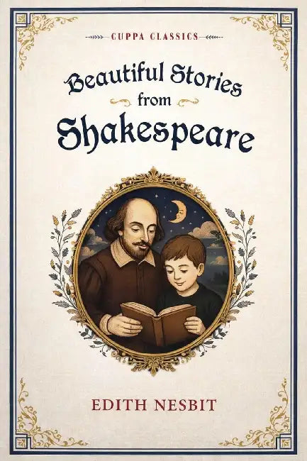 Beautiful Stories From Shakespeare by Edith Nesbit