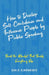 How To Develop Self-Confidence And Influence People By Public Speaking by Dale Carnegie