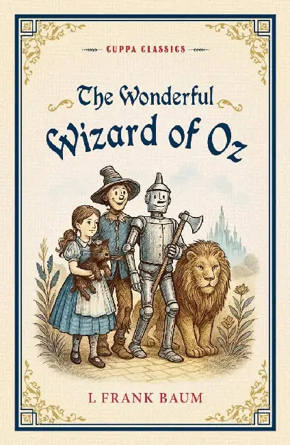 The Wonderful Wizard Of Oz  by L Frank Baum