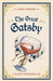 The Great Gatsby  by F. Scott Fitzgerald