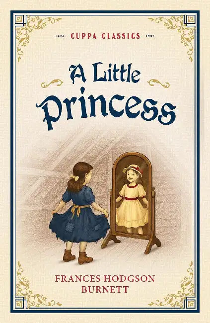 A Little Princess (Cuppa Classics) by Frances Hodson Burnett