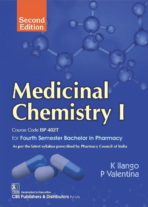 Medicinal Chemistry I For Fourth Semester Bachelor In Pharmacy, 2e  by Iiango K