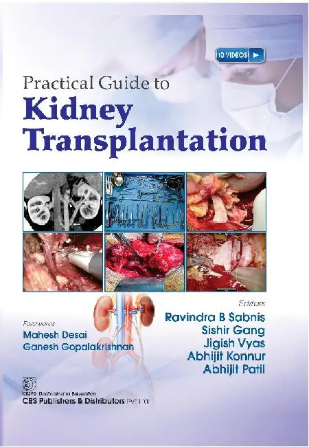 Practical Guide To Kidney Transplantation by Ravindra B Sabnis