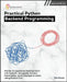 Practical Python Backend Programming, Second Edition: Hands-on backend development with FastAPI, MongoDB, Docker, Kubernetes, and message brokers usin by Tim Peters