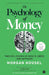 The Psychology of Money by Morgan Housel
