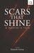 Scars That Shine: A Hustler's Tale by Santosh Verma