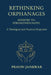 Rethinking Orphanges by Pravin Jankwar