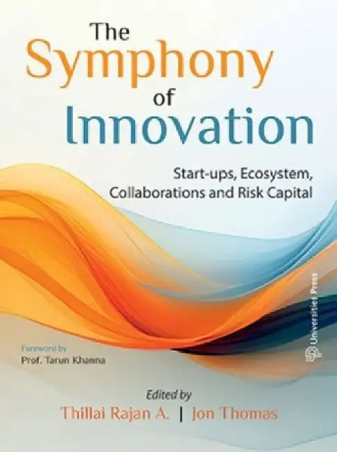 The Symphony of Innovation: Startups Ecosystem Collaborations and Risk Capital