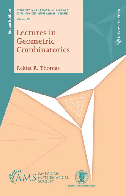 Lectures in Geometric Combinatorics by Rekha R. Thomas