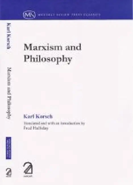 Marxism And Philosophy by Karl Korsch