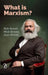 What Is Marxism? by Rob Sewell