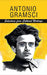 Antonio Gramsci: Selections From Cultural Writings by David Forgacs
