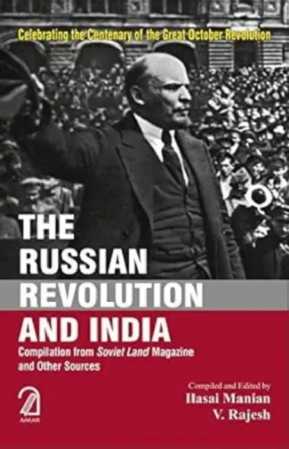 The Russian Revolution And India by Ilasai Manian