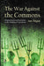 The War Against The Commons  by Ian Angus