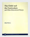 The Child And The Curriculum by John Dewey