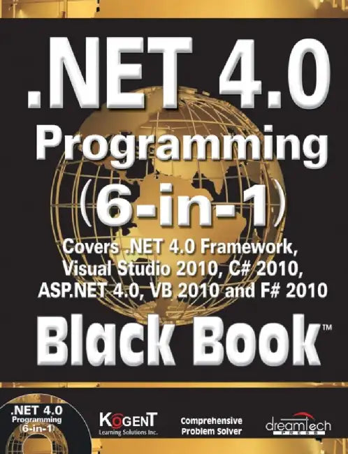 .NET 4.0 Programming (6-in-1) Black Book by Kogent Learning Solutions Inc.
