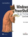 PowerShell in Action, 2ed by Bruce Payette