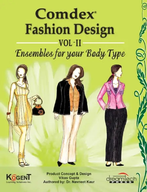 Comdex Fashion Design, Vol II, Ensembles for your Body Type by Dr. Navneet Kaur