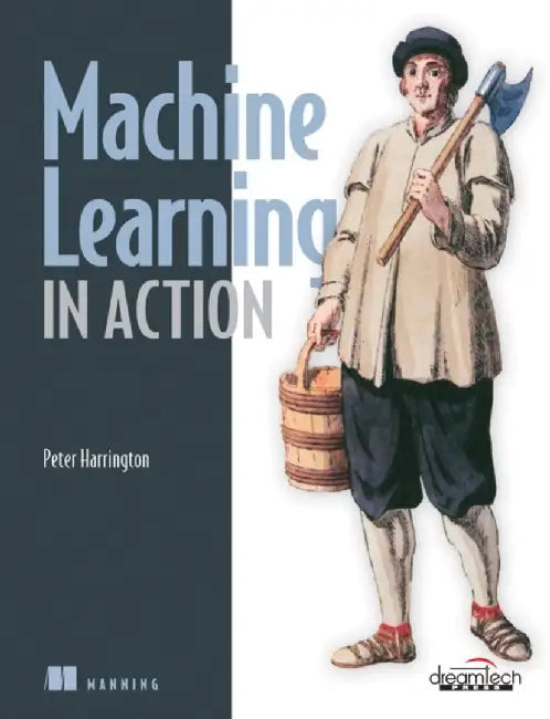 Machine Learning in Action by Peter Harrington