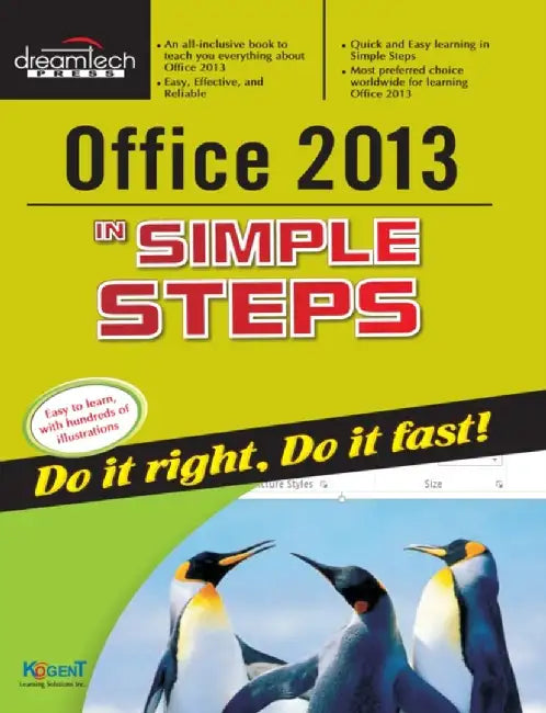 Office 2013 in Simple Steps by Kogent Learning Solutions Inc.