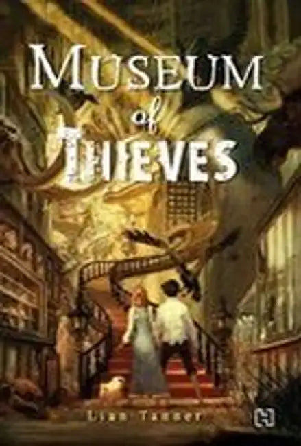 Keepers Book 1: Museum Of Thieves by Tanner, Lian