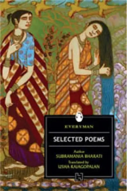 Selected Poems by Bharati, Subramania; Translated By Rajagopalan, Us